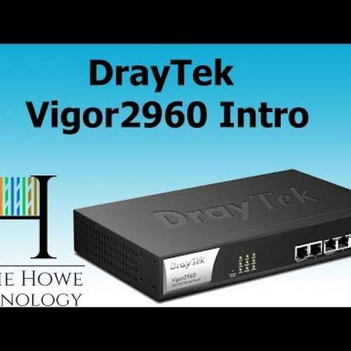 Draytek Vigor 2960 Gigabit Router Dual WAN VPN及NAT，NAT速度直逼2,000M