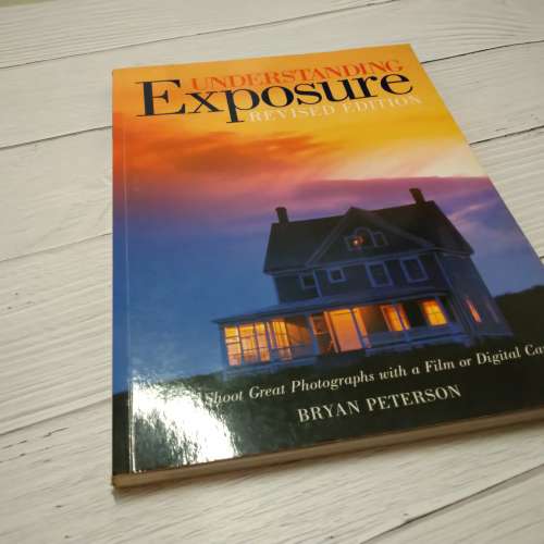 90% New! Understanding Exposure (Revised Edition)