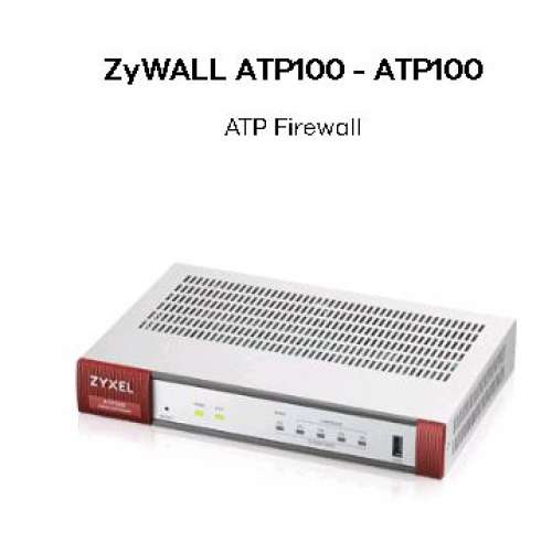 Zyxel ATP100 Firewall 商用級 多功能 防火牆 (貨品仍在市面可買, 不是EOL產品)