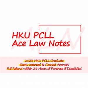 HKU PCLL 2023 1st Attempt Pass Notes