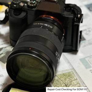 Repair Cost Checking For SONY FE 24-105mm f/4 G OSS Lens Crash 抹鏡、光圈維修...