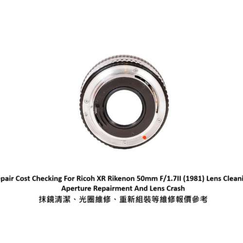 Repair Cost Checking For Ricoh XR Rikenon 50mm F/1.7II (1981) Lens Cleaning
