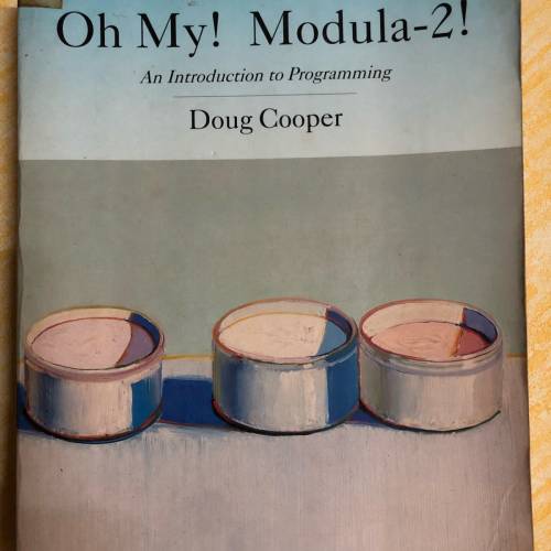 Doug Cooper - Oh My! Modula-2!: An Introduction to Programming