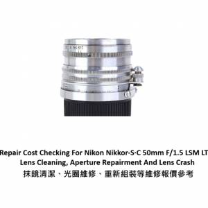 Repair Cost Checking For Nikon Nikkor-S·C 50mm F/1.5 LSM LTM Lens Cleaning