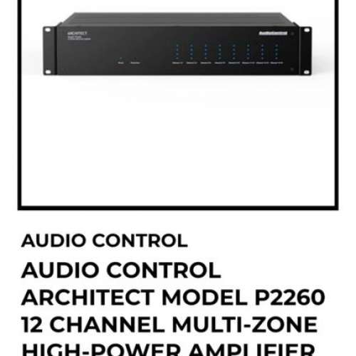 AUDIO CONTROL ARCHITECT MODEL P2260 12 CHANNEL MULTI-ZONE HIGH-POWER AMPLIFIER 9