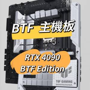 TUF GAMING Z790-BTF WIFI  RTX 4090 BTF Edition