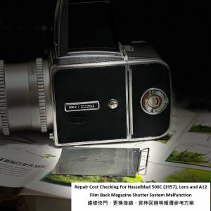 Repair Cost Checking For Hasselblad 500C (1957), Lens and A12 / A24 維修快門報...