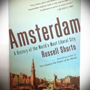 Book: Amsterdam A History  of the World's Most Liberal City