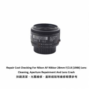 Repair Cost Checking For Nikon AF Nikkor 28mm F/2.8 (1986) Lens Cleaning