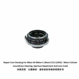 Repair Cost Checking For Nikon W-Nikkor·C 28mm F/3.5 (1953) - Nikon S