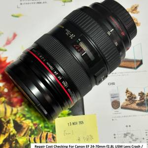 Repair Cost Checking For Canon EF 24-70mm f2.8L USM Lens Crash / Err01