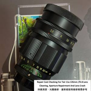 Repair Cost Checking For Tair 11a 135mm /f2.8 Lens Cleaning, Aperture Repairment