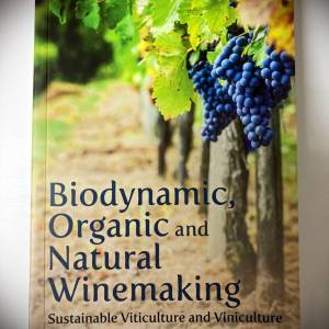 书名: BIODYNAMIC,  ORGANIC AND NATURAL WINEMAKING