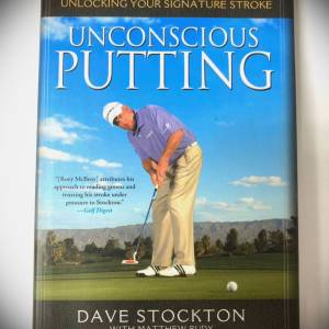 书名:DAVE STOCKTON 'S GUIDE TO UNLOCKING YOUR SIGNATURE STROKE UNCONSCIOUS PU...