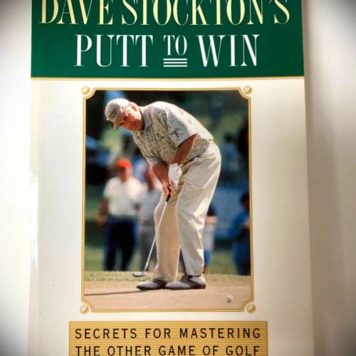 DAVE STOCKTON'S PUTT TO WIN SECRETS FOR MASTERING THE OTHER GAME OF GOLF