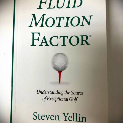 THE FLUID MOTION FACTOR UNDERSTANDING THE SOURCE OF EXCEPTIONAL GOLF