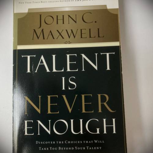 书籍(增值书/兴趣书/参考书/教科书/课外书) TALENT IS NEVER ENOUGH, JOHN C. MAXWELL