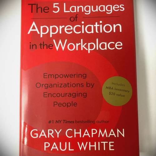 THE 5 LANGUAGES OF APPRECIATION IN THE WORKPLACE