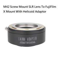 LAINA M42 Screw Mount SLR Lens To FujiFilm X Mount With Helicoid Adaptor (神...