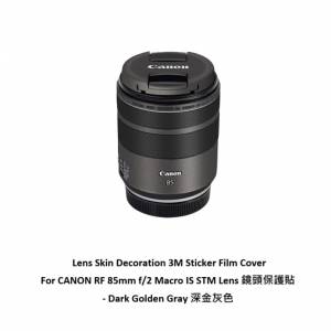 Film Cover For CANON RF 85mm f/2 Macro IS STM Lens 鏡頭保護貼 - Dark Golden G...