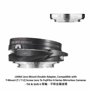 LAINA T-Mount (T / T-2)  To FujiFilm X-Series Mirrorless Cameras Tilt & Shift