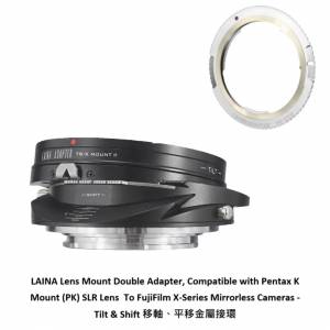 LAINA  Pentax K Mount (PK)  To FujiFilm X-Series Mirrorless Cameras Tilt & Shift