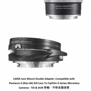 LAINA Pentacon 6 (Kiev 66)  To FujiFilm X-Series Mirrorless Cameras Tilt & Shift