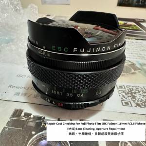 Repair Cost Checking For Fuji Photo Film EBC Fujinon 16mm F/2.8 Fisheye (M42)