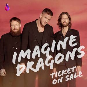 Imagine Dragons演唱會2024香港站｜Imagine Dragons: LOOM WORLD TOUR LIVE IN HON...