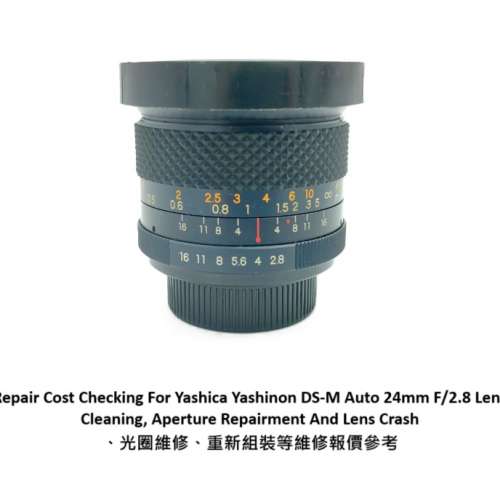 Repair Cost Checking For Yashica Yashinon DS-M Auto 24mm F/2.8 Lens Cleaning