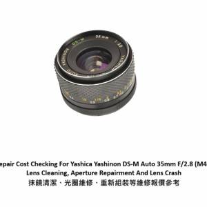 Repair Cost Checking For Yashica Yashinon DS-M Auto 35mm F/2.8  Lens Cleaning