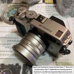Repair Cost Checking For Contax Carl Zeiss Planar T* 45mm f/2 Lens Cleaning