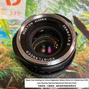 Repair Cost Checking For Cosina Voigtlander Nokton 35mm F/1.4 Classic Line II VM