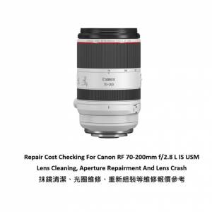 Repair Cost Checking For Canon RF 70-200mm f/2.8 L IS USM Lens Cleaning