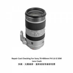 Repair Cost Checking For Sony 70-400mm F4-5.6 G SSM Lens Cleaning