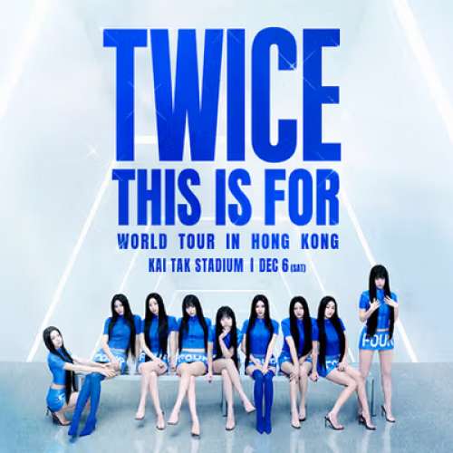 WTS:  TWICE 演唱會 < THIS IS FOR > WORLD TOUR IN HONG KONG