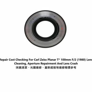 Repair Cost Checking For Carl Zeiss Planar T* 100mm F/2 (1980) Lens Cleaning