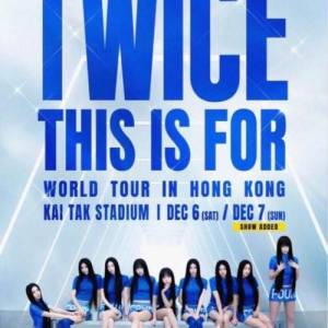 特價Twice 12月7日香港演唱會 2x1799企位 < THIS IS FOR > WORLD TOUR IN HONG KONG