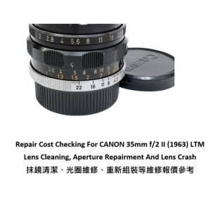 Repair Cost Checking For CANON 35mm f/2 II (1963) LTM Lens Cleaning