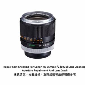 Repair Cost Checking For Canon FD 35mm F/2 (1971) Lens Cleaning