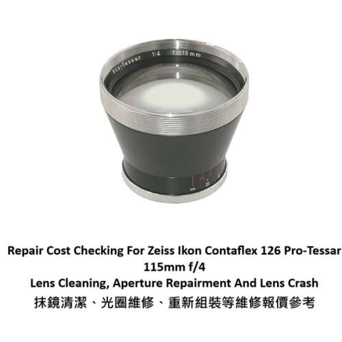 Repair Cost Checking For Zeiss Ikon Contaflex 126 Pro-Tessar 115mm f/4
