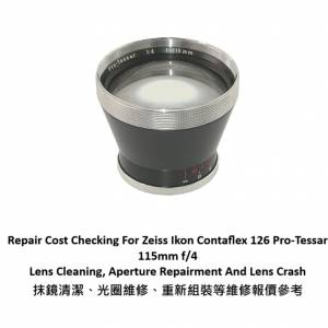 Repair Cost Checking For Zeiss Ikon Contaflex 126 Pro-Tessar 115mm f/4