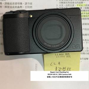 Repair Cost Checking For RICOH GR III / GR3 Camera Halt 當機 / 完全冇反應維修...