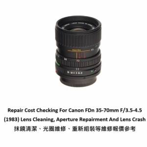Repair Cost Checking For Canon FDn 35-70mm F/3.5-4.5 (1983) Lens Cleaning