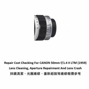 Repair Cost Checking For CANON 50mm f/1.4 II LTM (1959) Lens Cleaning