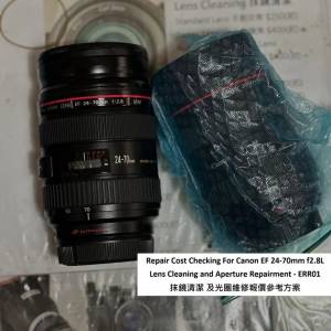 Repair Cost Checking For Canon EF 24-70mm f2.8L Lens Cleaning
