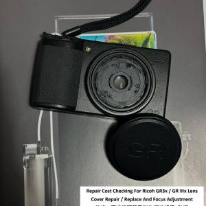 Repair Cost Checking For Ricoh GR IIIx Lens Cover Repair 維修 / 更換鏡頭簾及對...