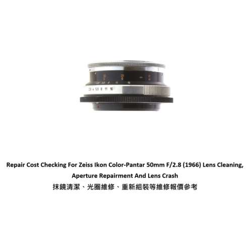 Repair Cost Checking For Zeiss Ikon Color-Pantar 50mm F/2.8 (1966) Lens Cleaning