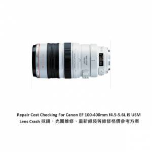 Repair Cost Checking For Canon EF 100-400mm f4.5-5.6L IS USM Lens Cleaning