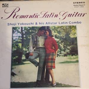 Romantics Latin Guitar/ Shoji Yokouchi(橫內章次)黑膠唱片